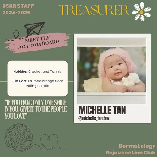 Profile of the Club Treasurer of Dermatology Club, Michelle Tan.